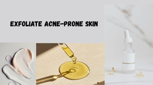 How to Exfoliate Acne-Prone Skin: Safe Techniques, Natural Remedies & Scrub Guide